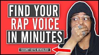 How To Find Your Rap Voice In 10 Minutes (The Keys To Finding Your Rapper Voice)