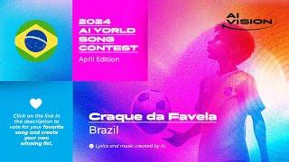 Brazil - 2024 AI World Song Contest - Craque da Favela