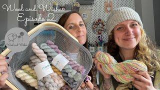 Wool and Wishes Knitting Podcast Ep.2- Thank you