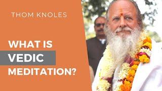 What is Vedic Meditation?