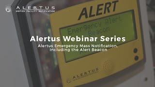 Alertus System Overview: Alert Beacon