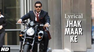 Jhak Maar Ke Full Song with Lyrics | Desi Boyz | John Abraham, Deepika Padukone