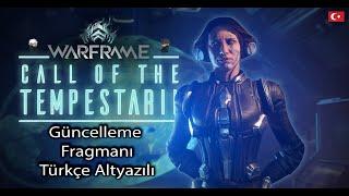 Warframe | Call of the Tempestarii Güncelleme Fragmanı - Türkçe Altyazılı