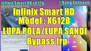 infinix smart hd x612b lupa pola||infinix smart hd bypass frp||infinix smart hd x612b lupa sandi