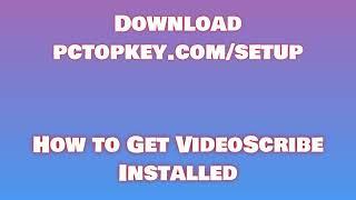 How To Download and Install VideoScribe Manual