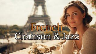 [Playlist No.11] French Chanson & Jazz Vibes 🪗 | Elegant Parisian Café Sounds : France 