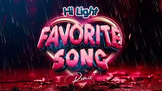 Hi Light - Favorite Song(Remix)