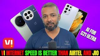  Vi Internet Speed Better Than Airtel & Jio?  Vivo X200 vs OnePlus 13, S21 Ultra AI Features?