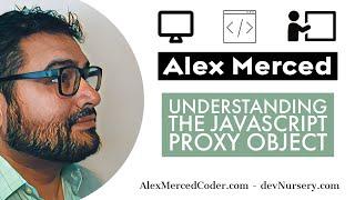 AM Coder - Understanding the Javascript Proxy Object