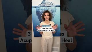 3 Unique Issues Acupuncture Can Help Heal