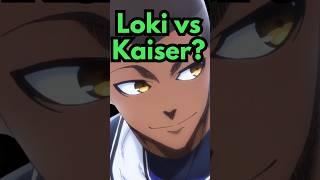 Loki vs Kaiser?  #bluelock #anime #manga #bluelockedit