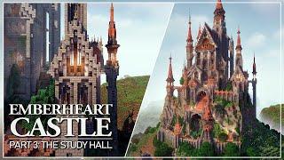 Emberheart Castle - Tutorial Part 3: The Study Hall