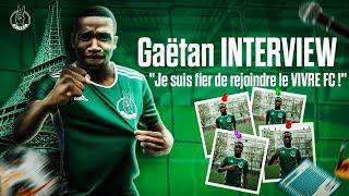 ️️ INTERVIEW Gaëtan BITSINDOU : "Je suis fier de rejoindre le VIVRE FC" 🟢️#WelcomeGaëtan