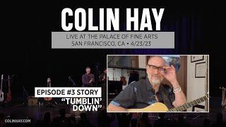 "Tumblin' Down" Story - Colin Hay's "Song a Week" Live Concert Series