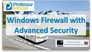 Windows Firewall with Advanced Security - CompTIA A+ 220-902 - 1.4