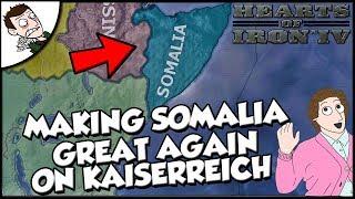 Making Somalia Great Again on Kaiserreich Hearts of Iron 4 hoi4 Gameplay