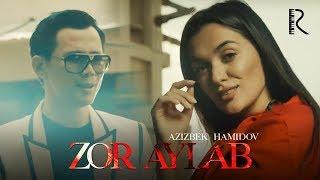 Azizbek Hamidov - Zor aylab | Азизбек Хамидов - Зор айлаб #UydaQoling