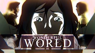 Wonderful World | The Legend of Korra