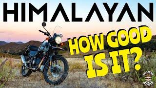 HIMALAYAN How Good Is IT? | Royal Enfield Himalayan | Ol' Man Ronin (S5,E28)