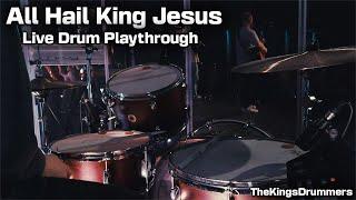 All Hail King Jesus | Live Drum Cam | Bethel Music/Bethany Wohrle | TheKingsDrummers