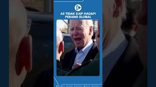 AS Tidak Siap Hadapi Perang Global