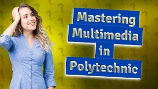 How Can I Understand Chapter 1 Multimedia in My 3rd Semester Polytechnic Course?