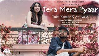 Tera Mera Pyaar (Video Song): Tulsi Kumar, Aditya A | Bhushan Kumar