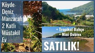 Köyde Satılık Deniz Manzaralı Müstakil Ev + botanik bahçesi + mini dublex #satılıkev #satılıkevler