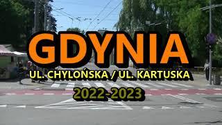 Gdynia  2022 - 2023 r. Ul. Chylońska / ul.  Kartuska.