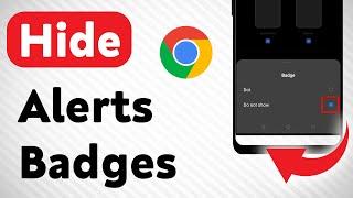 How To Hide Notifications Badges On Google Chrome (Updated)