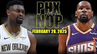 Phoenix Suns vs New Orleans Pelicans Full Game Highlights - February 28, 2025 | NBA Regular Season