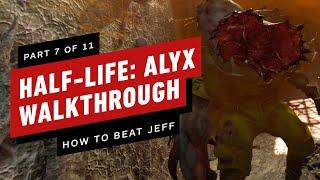 Half-Life: Alyx Walkthrough - Chapter 7: Jeff (Part 7 of 11)