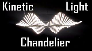 Kinetic Light Chandelier | MakerMan