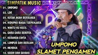 SLAMET PENGAMEN UMPOMO, LDR | SIMPATIK MUSIC FULL ALBUM | DANGDUT KOPLO TERBARU