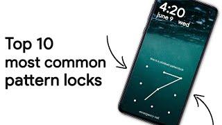 10 Most Common Pattern Locks