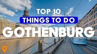 Top 10 Things To Do In Gothenburg (Sweden) 