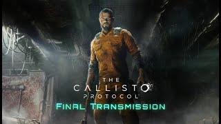 The Callisto Protocol Final Transmission [2K] [RTX3070TI]  Финал   Прохождение без комментариев