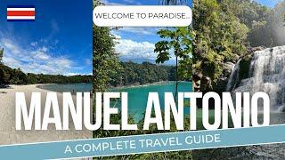 Manuel Antonio National Park, Costa Rica - A Complete Travel Guide