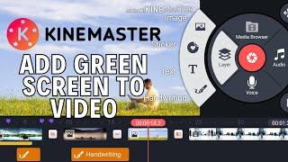 How to Add Green Screen Effect to Video in Kinemaster 2024?