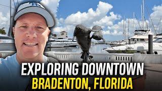 Downtown Bradenton Florida Walking Tour - Why You’ll Love It!