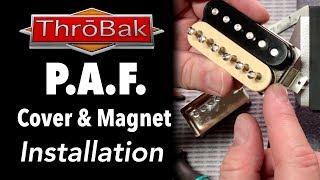 P.A.F. Humbucker Pickups: How to Change the Cover and Magnet (Tone Hack!)