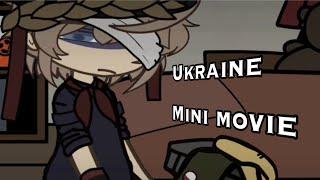 Ukraine | mini movie GCMM | gacha club countryhumans 