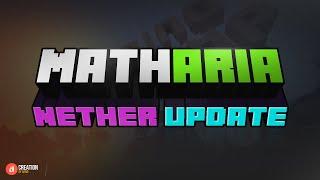 Matharia — Now Developing for 1.16 the "Nether Update"