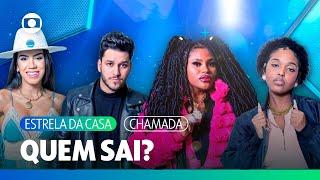 Hoje tem eliminação DUPLA no Estrela da Casa! ⭐ | Estrela da Casa | TV Globo