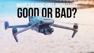 Good or Bad? | Mavic 3 Classic First Impressions