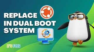 Replacing Ubuntu With Newer Version in Dual Boot Setup