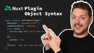 The Nuxt Plugin Object Syntax - Wins for Perf, DX and Logic!