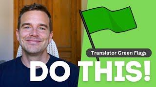 10 GREEN FLAGS IN A TRANSLATOR (Freelance Translator)