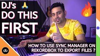 How to use SYNC MANAGER in REKORDBOX 6 to EXPORT MUSIC to USB the RIGHT WAY. UNLOCK CDJ SUPERPOWERS