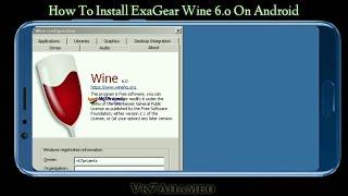 How To Install ExaGear Wine 6.0 On Android || Vk7projects || Exagear Windows emulator